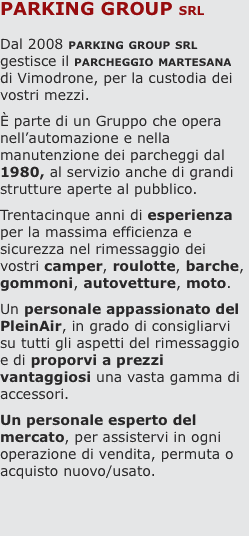 Parking group srl  Dal 2008 parking group srl gestisce il parch