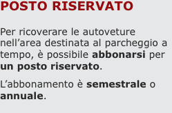 posto riservato  Per ricoverare le autoveture nell’area destina